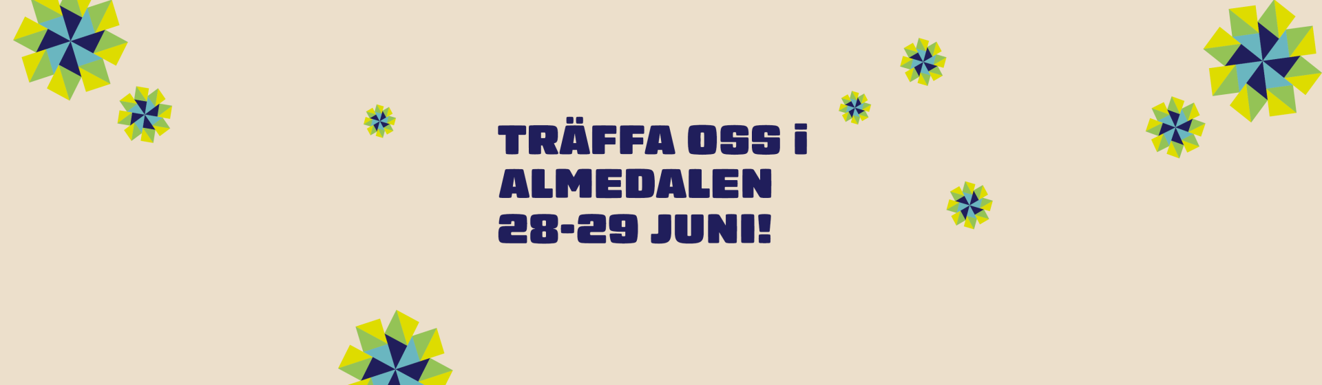 Träffa oss i Almedalen 2023